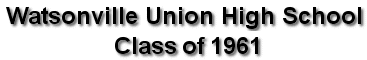 Watsonville Union High School Class of 1961
